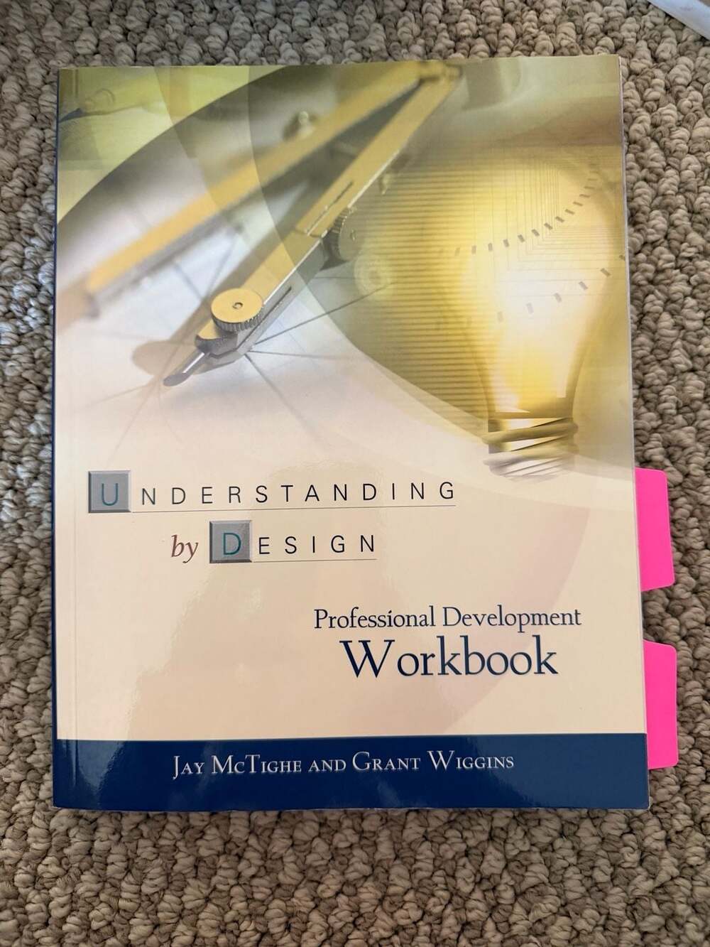 Understanding by Design Professional Development Workbook